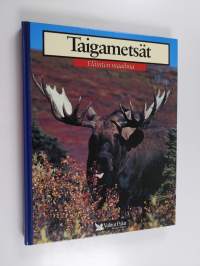 Taigametsät : susi, maakotka, ilves, metsäkissa, hirvi, kärppä, kekomuurahainen, yöperhoset