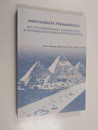 Impivaarasta pyramideille : kulttuurienvälinen vuoropuhelu ja suomalainen kansalaisyhteiskunta