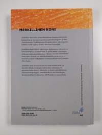 Merkillinen kone - informaatioteknologia, kokemus ja kertomus (signeerattu, tekijän omiste)