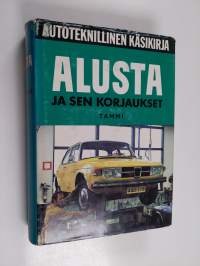 Autoteknillinen käsikirja 6 : Alusta ja sen korjaukset