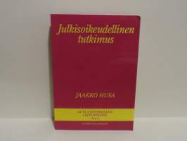 Julkisoikeudellinen tutkimus - Tutkimus julkisoikeudessa harjoitettavan oikeusdogmatiikan metodologiasta