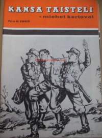 Kansa taisteli - miehet kertovat 1965 nr 6 /  Varusmiesjoukko tulikasteessa, Omelian mottia kukistamassa, Partiotaisteluja Hyrsylän korvessa, Tyyne Kaukoranta