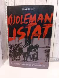 Kuoleman listat - Suomalaisten salainen apu Chilen vainotuille.