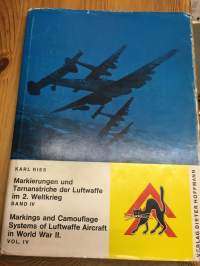 Markierungen und Tarnanstriche der Luftwaffe im 2. Weltkrieg. Hier Band 4 - Markings and Camouflage Systems of Luftwaffe Aircraft in World War II vol 4