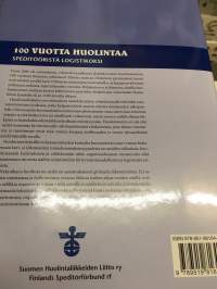 100 vuotta huolintaa - Speditööristä logistikoksi