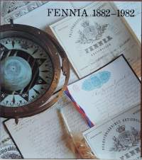 Fennia 1882 - 1982 - Fennia Vakuutus 100 vuotta. (Yrityshistoriikki, vakuutusala, yhteiskunta
