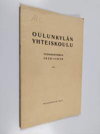 Oulunkylän yhteiskoulu vuosikertomus 1938-1939