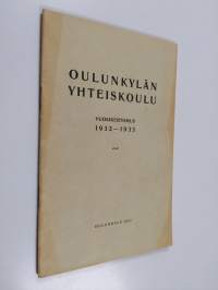 Oulunkylän yhteiskoulu vuosikertomus 1932-1933