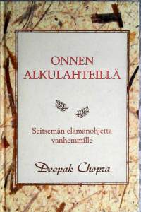 Onnen alkulähteillä