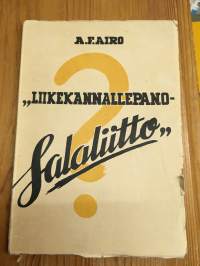 Liikekannallepano salaliitto - A.F.Airo