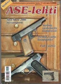 Ase -lehti 2000  nr 1    Aseharrastajien peruslehti / Shot Show 2000, Sterling konepistooli, asekaappi, Colt Cowboy