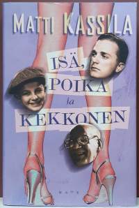 Isä, poika ja Kekkonen.