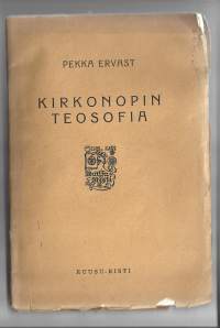 Kirkonopin  teosofia / Pekka Ervasti - Ruusu-Risti 1938