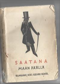 Saatana maan päällä : romaaniKirjaRendl, Georg  Karisto 1935