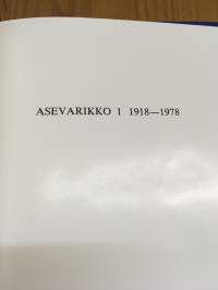 Asevarikko 1 - 1918-1978