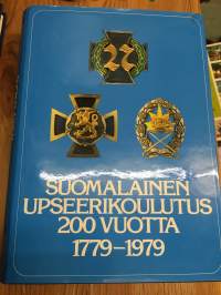 Suomalainen upseerikoulutus 200 vuotta 1779-1979