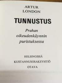 Tunnustus - Prahan oikeudenkäynnin puristuksessa
