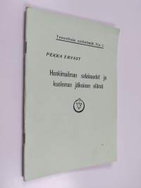 Henkimaailman salaisuudet ja kuoleman jälkeinen elämä : kaksi esitelmää