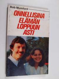 Onnellisina elämän loppuun asti