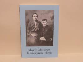 Jahvetti Moilanen - läskikapinan johtaja. Poliittinen elämäkerta (1881-1938)