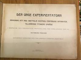 Den unge experimentatorn - Anvisning att med obetydlig kostnad förfärdiga apparater, tillhörande fysikens område