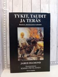 Tykit, taudit ja teräs   -ihmisen yhteiskuntien kohtalot