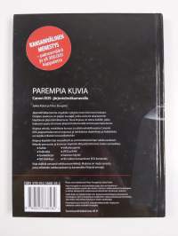 Parempia kuvia : Canon EOS-järjestelmäkameralla