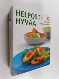 Helposti hyvää vain 5 raaka-aineesta