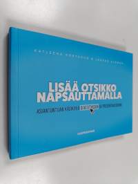 Lisää otsikko napsauttamalla : asiantuntijan käsikirja diaesityksiin ja presentaatioihin