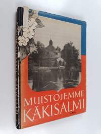 Muistojemme Käkisalmi