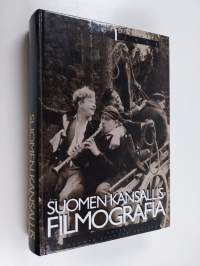 Suomen kansallisfilmografia 1 : vuosien 1907-1935 suomalaiset kokoillan elokuvat