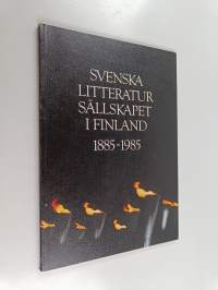 Svenska litteratursällskapet i Finland 1885-1985 : perspektiv på jubileumsutställningen