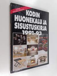 Kodin huonekalu ja sisustuskirja 1991-93