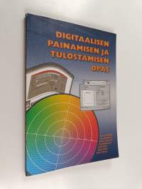 Digitaalisen painamisen ja tulostamisen opas