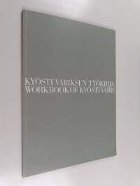 Kyösti Variksen työkirja = Workbook of Kyösti Varis : Liikemerkkejä, tunnuksia, yritysgrafiikkaa, julisteita = Logotypes, signs, graphic programs, posters