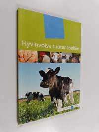 Hyvinvoiva tuotantoeläin