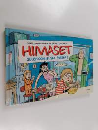 Himaset : Juustoon ei saa piirtää!