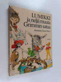 Lumikki ja neljä muuta Grimmin satua