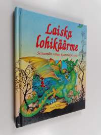 Laiska lohikäärme : seitsemän satua kummajaisista