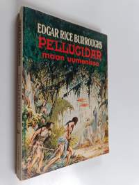 Pellucidar 1 : Maan uumenissa