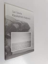 Kaukainen kaipaus : runoja