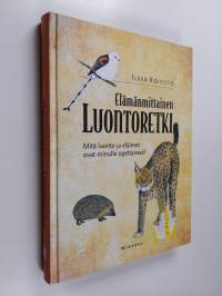 Elämänmittainen luontoretki : mitä luonto ja eläimet ovat minulle opettaneet