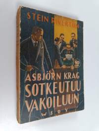 Asbjörn Krag sotkeutuu vakoiluun : salapoliisiromaani