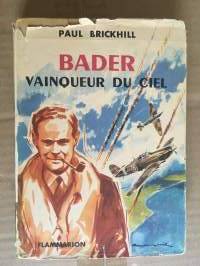 Bader, vainqueur du ciel