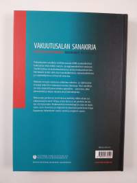 Vakuutusalan sanakirja : suomi-ruotsi-englanti = Försäkringsordbok : svenska-finska = Insurance dictionary : English-Finnish