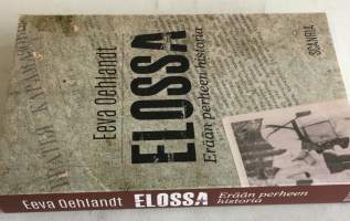 Elossa- Erään perheen historia