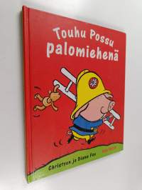 Touhu Possu palomiehenä