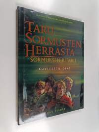 Taru sormusten herrasta : kuvitettu opas Sormuksen ritarit