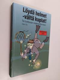 Löydä helmet - vältä kuplat! : Tie tuottavaan osakesijoittamiseen