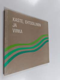 Kaste, ehtoollinen ja virka